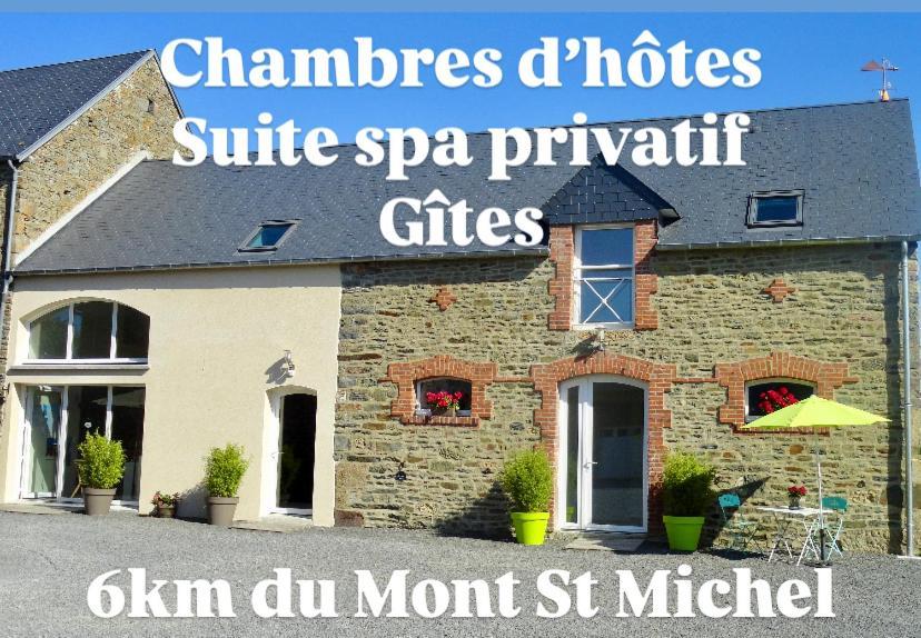 Le Relais De La Hardiesse 6Km Mont St Michel - Chambres Doubles - Suite Spa Privatif Courtils Exterior photo